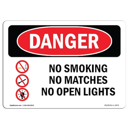 Signmission OSHA Danger, No Smoking No Matches No Open Lights, 14in X 10in Decal, 10" W, 14" L, Landscape OS-DS-D-1014-L-1473